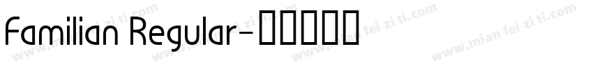 Familian Regular字体转换